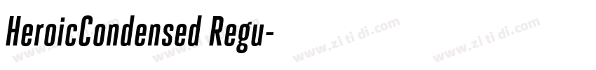 HeroicCondensed Regu字体转换 HeroicCondensed Regu字体转换